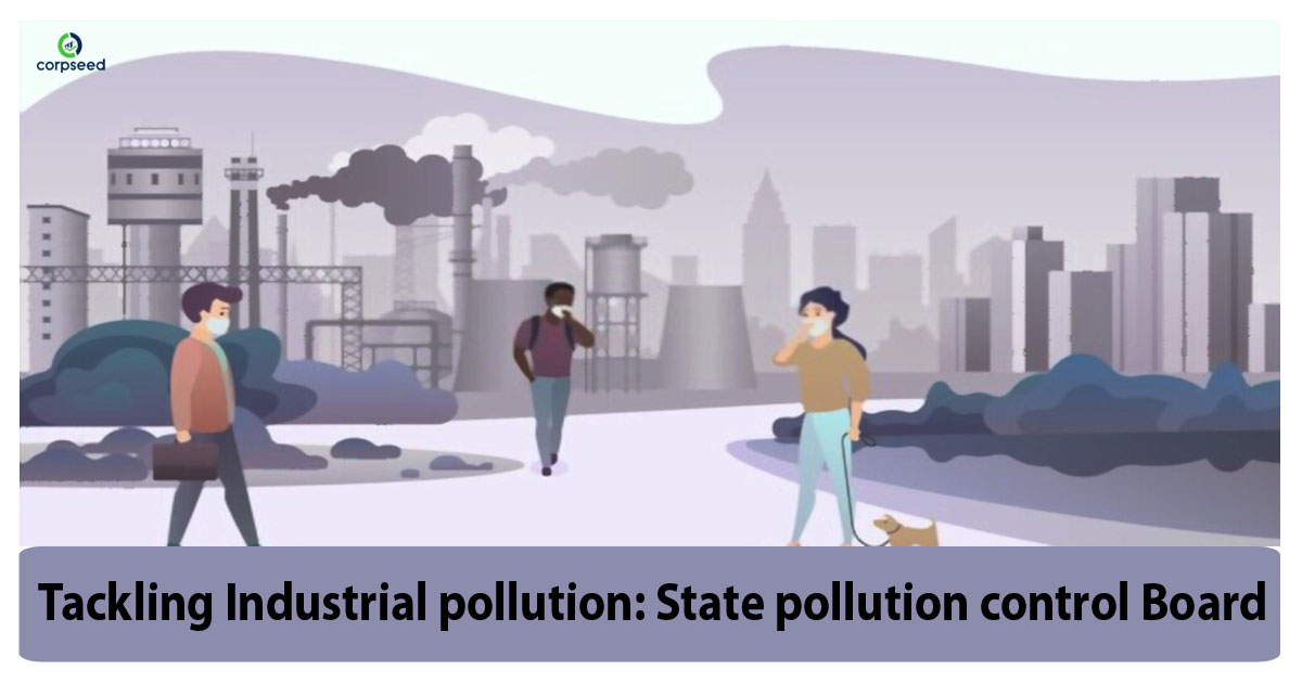 Tackling Industrial pollution - State pollution control Board - corpseed.jpg